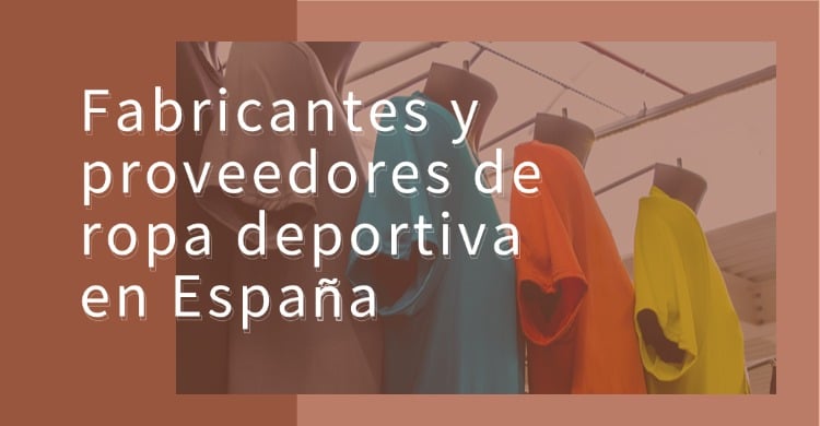 fabricantes de ropa deportiva en españa